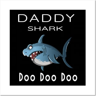 Daddy shark Posters and Art